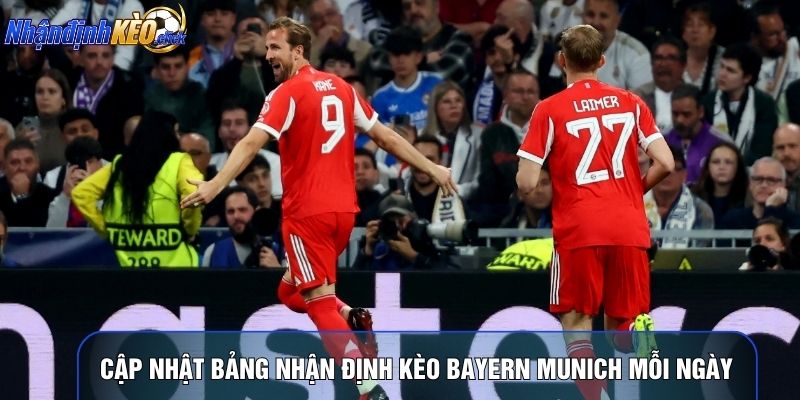 Cập nhật bảng nhận định kèo bayern munich mỗi ngày