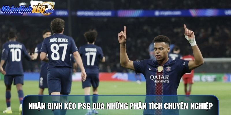 Nhận định kèo PSG qua những phân tích chuyên nghiệp